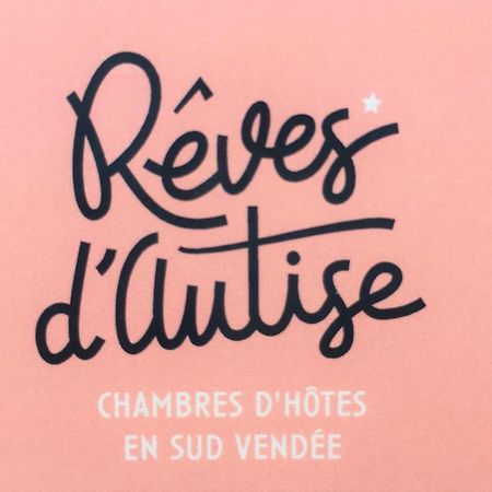 Reves D'Autise Bed and Breakfast Nieul-sur-l'Autise Buitenkant foto